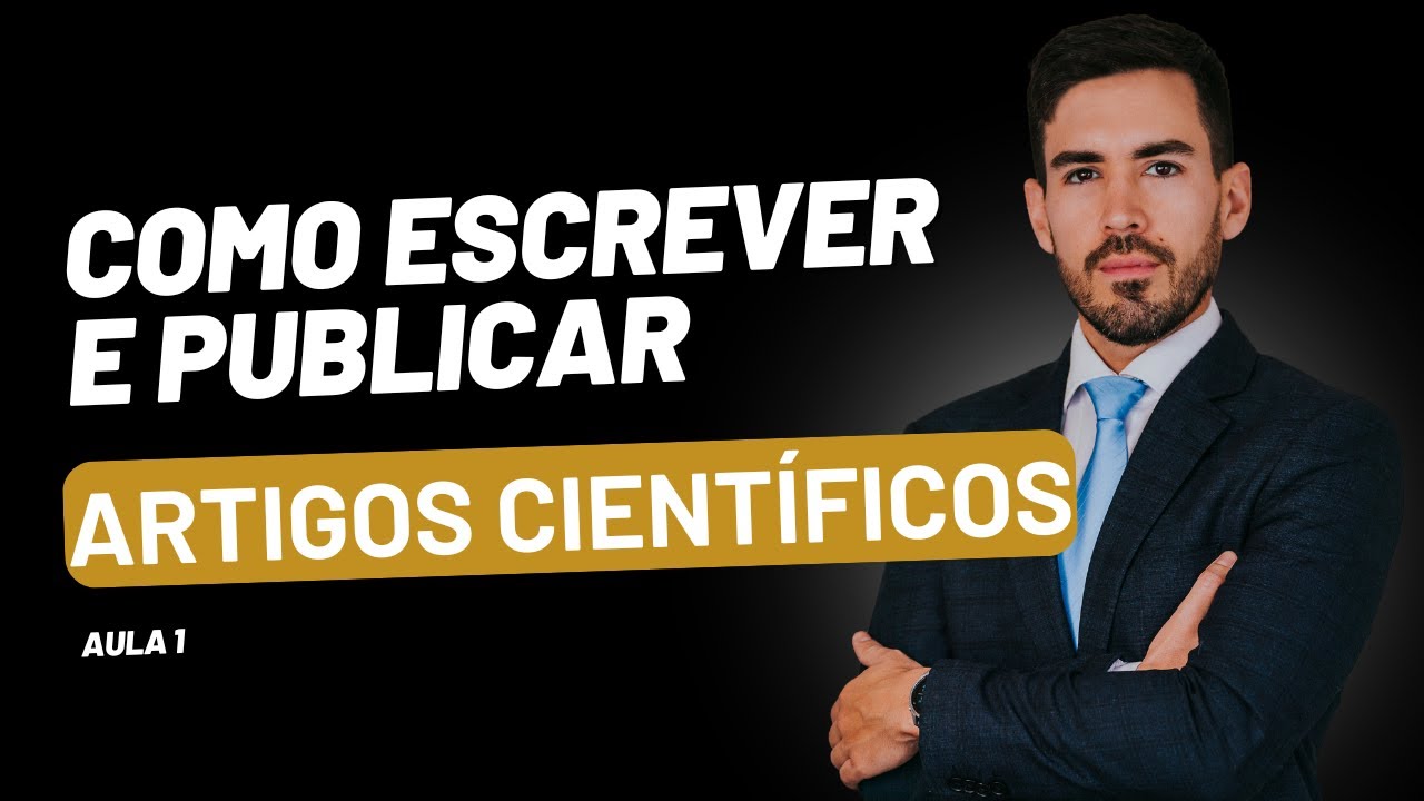Como escrever e publicar artigo científico | Aula 1 - as 7 regras de ouro