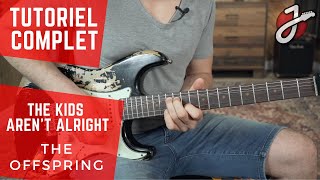 APPRENDRE À JOUER « THE KIDS AREN'T ALRIGHT » DE THE OFFSPRING - Cours de Guitare - Tutoriel
