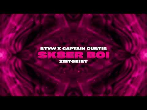 STVW x Captain Curtis – Sk8er Boi 🛹