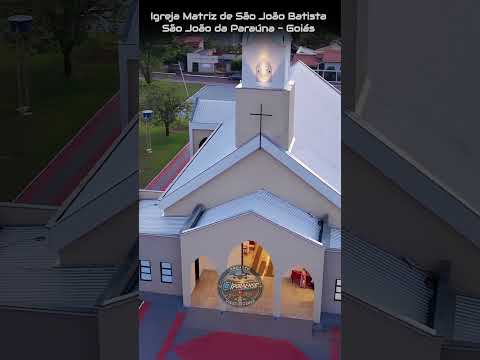SÃO JOÃO DA PARAÚNA GOIÁS, PROJETO VISÃO AÉREA - IGREJA MATRIZ DE SÃO JOÃO BATISTA.