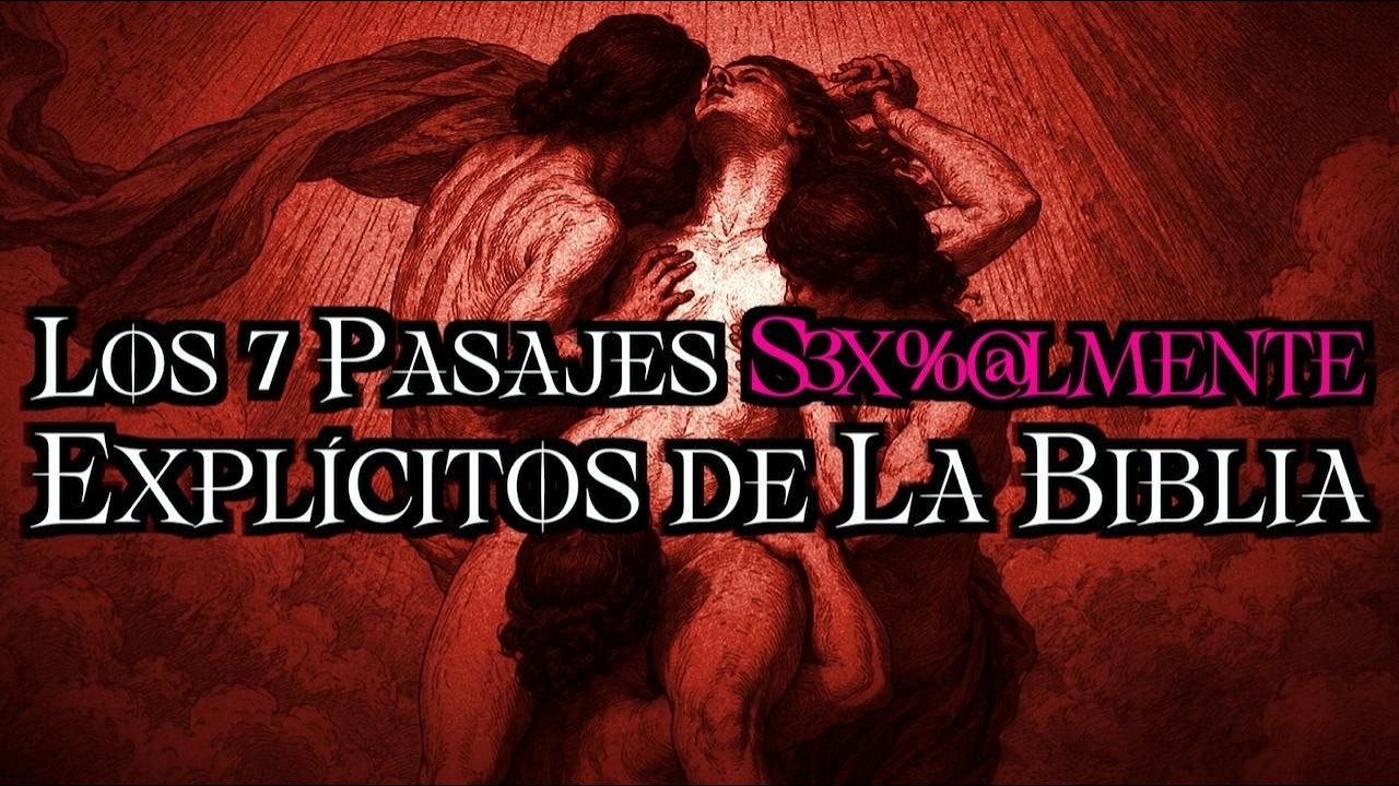 Los 7 pasajes más sexualmente explícitos de la Biblia