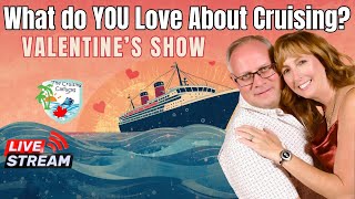 All YOUR Loves About Cruising - Banter Onboard -  February 15, 2026