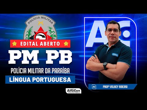 Concurso PM PB 2023 - Aula de Língua Portuguesa - Edital Aberto - AlfaCon
