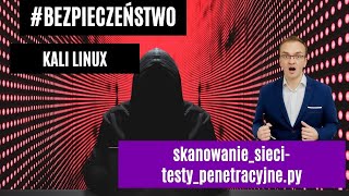 Podstawy Kali Linux | Skanowanie Sieci | Testy Penetracyjne | Hakowanie