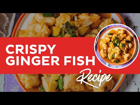 Air Fried Crispy Ginger Fish