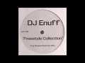 DJ Enuff Freestyle Collection 1994 KRS One King Just Biggie Masta Ace Cella Dwellas Bushwackass