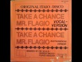 Mr. Flagio -- Take A Chance (1983) Instrumental Version