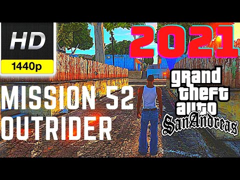 GTA San Andreas Mission 52 - Outrider | SA Direct X 2.0 Gameplay 2021 1080p HD | 2K HD | 1440p