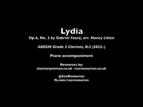 Lydia, Op. 4 No. 2 by Gabriel Fauré arr. Litten. Piano accompaniment. (ABRSM Grade 3 Clarinet)