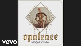 Brooke Candy - Feel Yourself (Alcohol) (Audio) ft. Cory Enemy