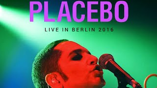 Placebo - 36 Degrees (live in Berlin 2016)