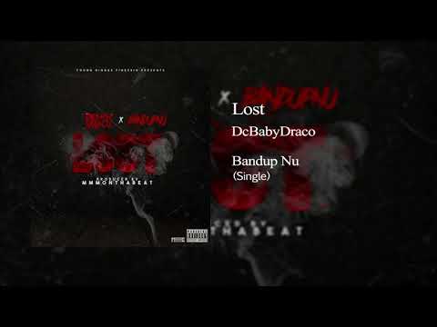 Bandup Nu x DcBabyDraco - Lost (Prod. By MMMonthabeat)