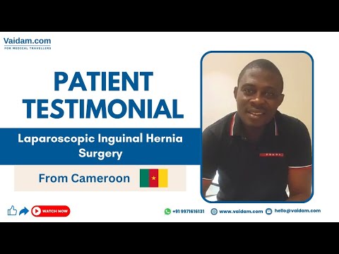 Cameroon Patient Successfully Treated with Laparoscopic Inguinal Hernia Surgery in India
