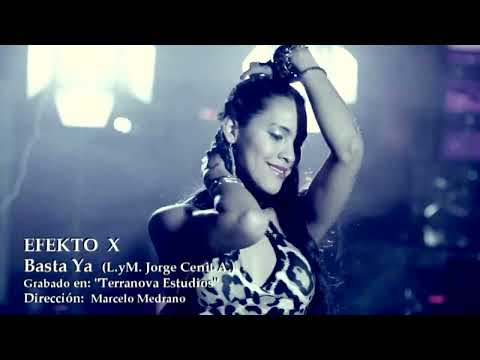 EFEKTO X - BASTA YA