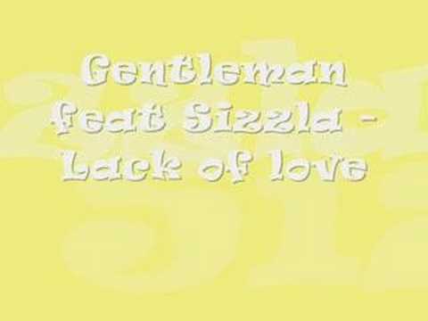 Gentleman feat Sizzla - Lack of love