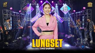 Download lagu DIKE SABRINA - LUNGSET | Feat. OM SERA mp3