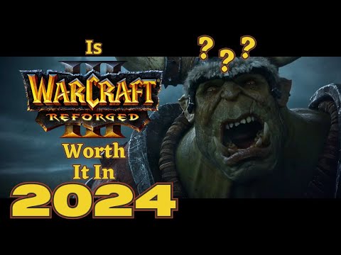 Is It Still Worth Playing Warcraft 3 in 2024? Should you buy this game, a quick guide.