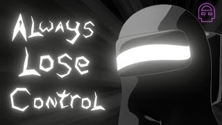 Always Lose Control - Among Us SONG