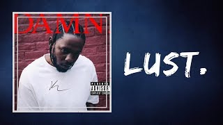Kendrick Lamar - LUST (Lyrics)