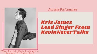 Kris James 🎸 Lead Singer Performance From #KevinNeverTalks