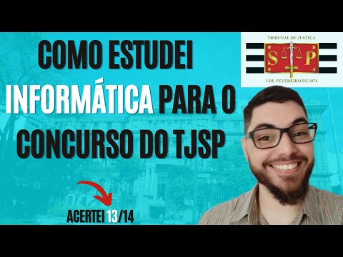 Como estudei Informática para o concurso de Escrevente do TJSP.