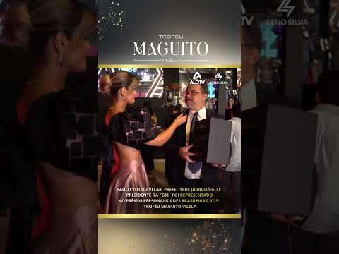 Paulo Vitor Prefeito de Jaraguá - GO | Prêmio Maguito Vilela