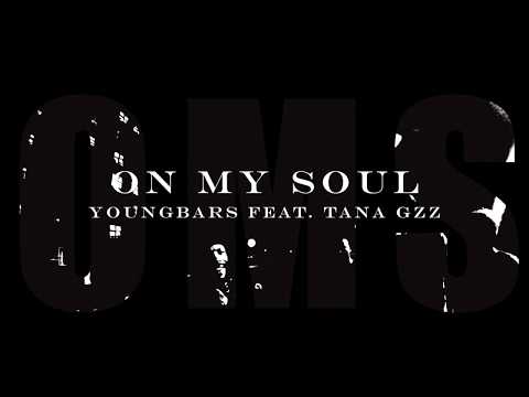 On My Soul  Youngbars feat Tana Gzz
