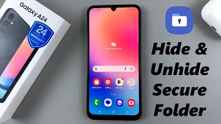 How To Hide & Unhide Secure Folder On Samsung Galaxy A24