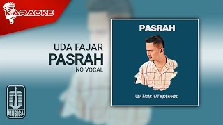 Download lagu Uda Fajar - Pasrah (Karaoke Video) | No Vocal mp3