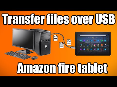 How to transfer files over USB on a Amazon Fire Tablet