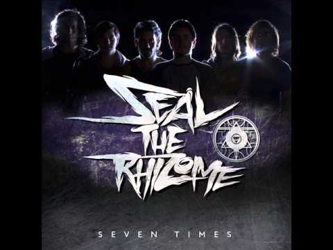 Seal The Rhizome - Seven Times [Single]