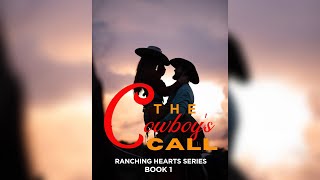 The Cowboy's Call - Ranching Hearts Series Book 1 - Romance and Mystery Audiobooks
