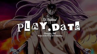 Download lagu (DJ THAILAND) PLAY DATE mp3