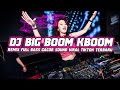 DJ ILHAM - BIG BOOM KBOOM FULL BASS GACOR SOUND VIRAL TIKTOK TERBARU 2026 YANG KALIAN CARI !