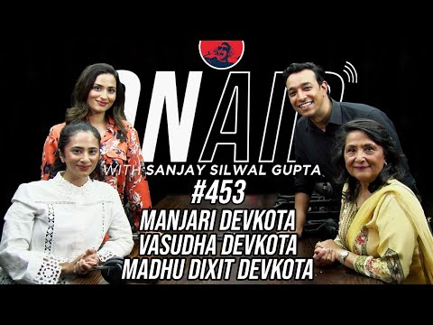 On Air With Sanjay #453 - Dr. Madhu Dixit Devkota & Family