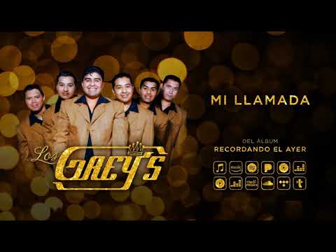 Los Grey's - Mi Llamada (Audio Oficial)