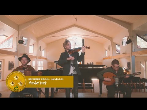 'Pachel Vals' - Handed On - Dreamers' Circus