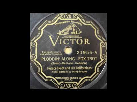 Horace Heidt & his Californians - Ploddin' Along (1929)