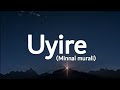 Minnal murali -  Uyire (lyrics)