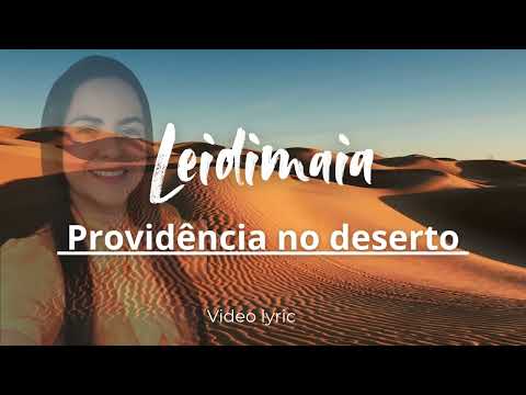 Leidimaia-Providência no deserto [vídeo Lyric￼]