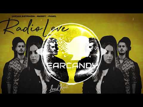 Lucas Estrada, Pawl, NEIMY - Radio Love