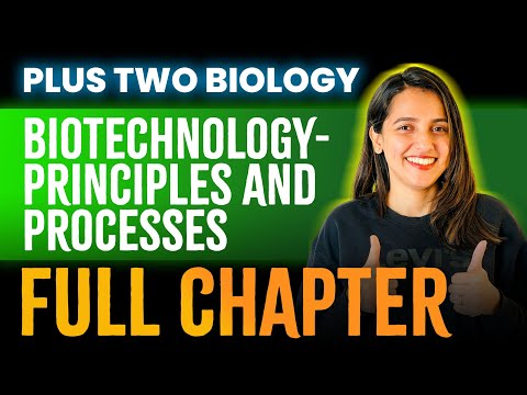 Plus Two Biology | Chapter 9 |Biotechnology : Principles And Processes  | Full Chapter | Exam Winner