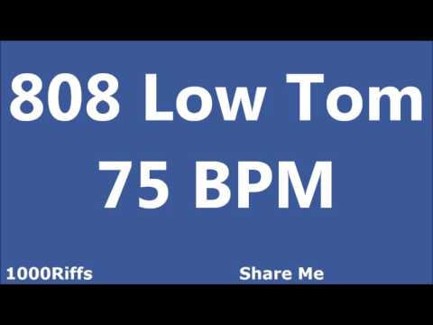 808 Low Tom Metronome : 75 BPM