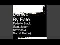 Fade to Black (feat. Jason Stevens & Garret Guinn)