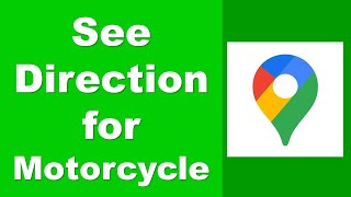 Bike Navigation | See Directions for Scooter and Motorcycle in Google Maps | Google Maps Tutorial