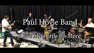 Paul Hoyle Band - Give Me a Little Bit More (Jammin) -70's Funk