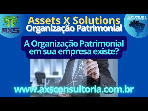 A Organização patrimonial em sua Empresa existe? Caso a resposta seja não, há perda de Patrimônio! Avaliação Patrimonial Inventario Patrimonial Controle Patrimonial Controle Ativo