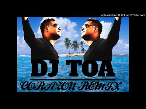 DJ TOA 18 - CORAZON REMIX