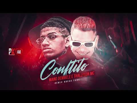 CONFRITO MANO DEMBELE THALLYSON MC ( REMIX BREGA FUNK )