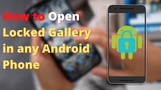 How to see Locked Gallery | Android Tricks | How
